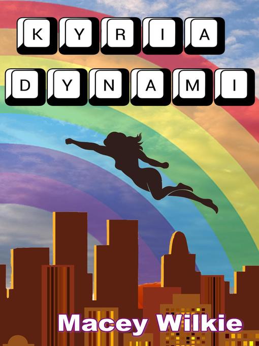 Title details for Kyria Dynami by Macey Wilkie - Available